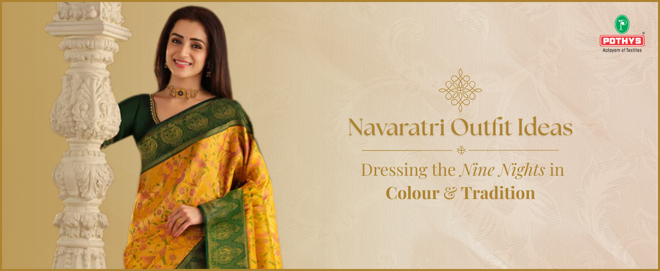 Navaratri Outfit Ideas 2025: Dressing the Nine Nights in Colour & Tradition